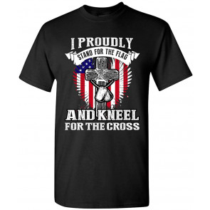 I Proudly Stand For The Flag DT T-Shirt