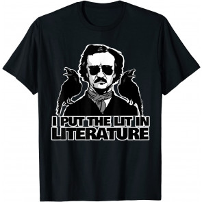 I Put The Lit In Literature T-Shirt