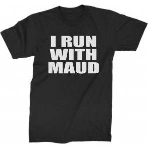 I Run With Maud Ahmaud Arberry T-Shirt
