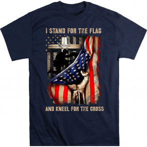 I Stand For The Flag And Kneel For The Cross  T-Shirt