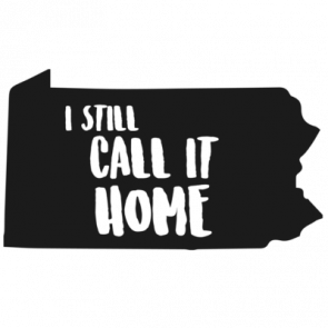 I Still Call It Home  Pennsylvania Tshirt