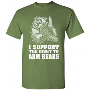 I Support The Right To ARM Bears - T-Shirt