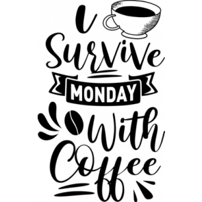 I Survive Monday With Coffee T-Shirt