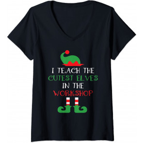 I Teach Cutest Elves In The Workshop Teacher Christmas Top T-Shirt