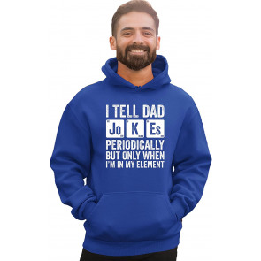 I Tell Dad Jokes Periodically When I'm In My Element Sweat T-Shirt