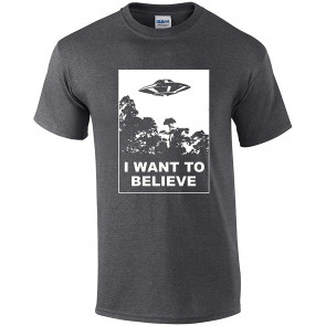 I Want To Believe T-Shirt
