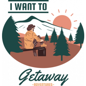 I Want To Getaway T-Shirt