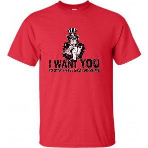 I Want You To Stay 6 Feet Away From Me T-Shirt
