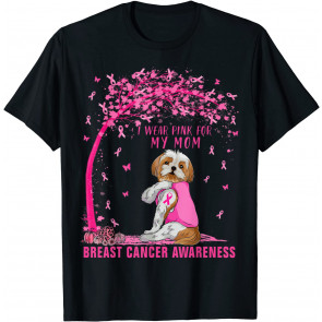 I Wear Pink For My Mom Shih Tzu Dog Breast Cancer Awareness T-Shirt