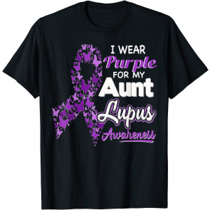 I Wear Purple For My Aunt - Lupus Awareness  T-Shirt