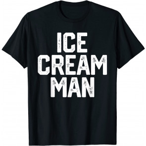 ICE CREAM MAN T-Shirt
