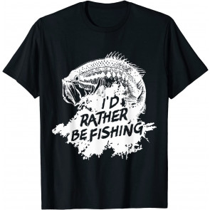I'd Rather Be Fishing T-Shirt