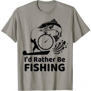 I'd Rather Be Fishing T-Shirt