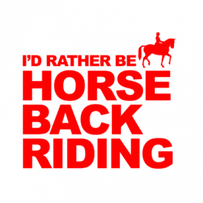 Id Rather Be Horseback Riding Tshirt