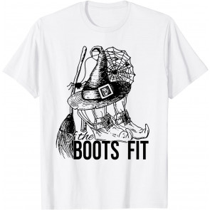 If The Boots Fit T-Shirt