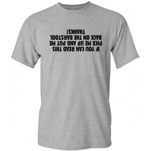 If You Can Read This Pick Me Up T-Shirt