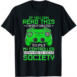 If You Can Read This Video Games T-Shirt