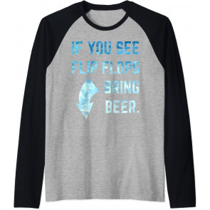 If You See Flip Flops Bring Beer Summer Relax T-Shirt