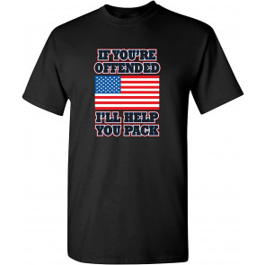 If You're Offended Flag Political Patriotic America T-Shirt