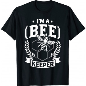 I'm A (Bee)Keeper - T-Shirt