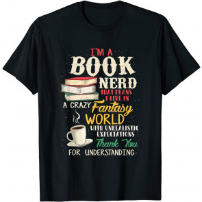 I'm A Book Nerd - Book Lover - Literature T-Shirt