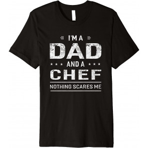 I'm A Dad And Chef T-Shirt