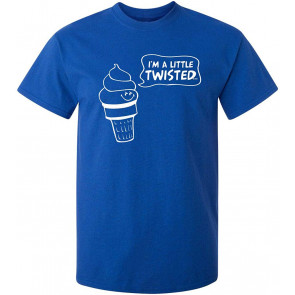I'm A Little Twisted T-Shirt