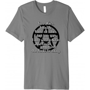 I'm A Witch I Don't Fly T-Shirt