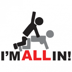 Im All In Funny Tshirt