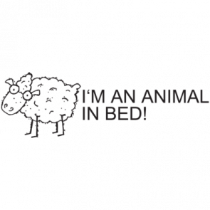 Im An Animal In Bed Tshirt  T-Shirt