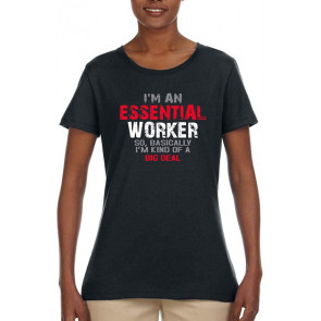 I'm An Esse Worker So I'm Kind Of A Big Deal T-Shirt