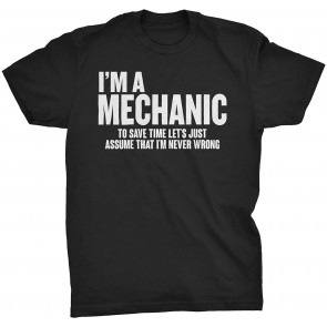 I'm An Mechanic - T-Shirt