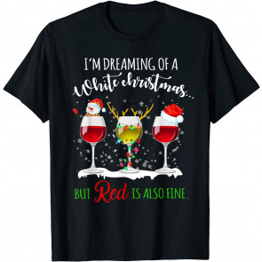 I'm Dreaming Of A White Christmas T-Shirt