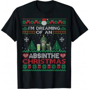 I'm Dreaming Of An Absinthe Christmas Ugly  T-Shirt