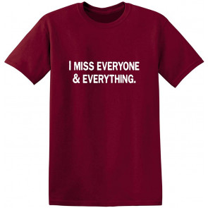 I'm Everyone And Everything T-Shirt