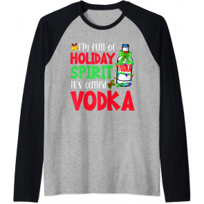 I'm Full Of Holiday Spirit It's Called Vodka T-Shirt