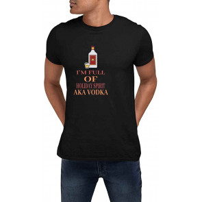 Im Full Of Holiday Spirit Vodka Black T-Shirt