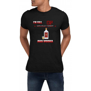 Im Full Of Holiday Spirit Vodka Black T-Shirt