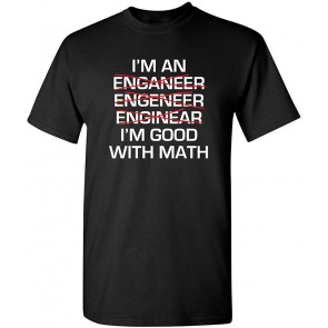 I'm Good With Math T-Shirt