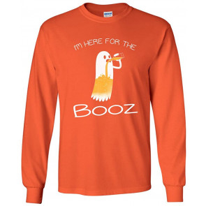 I'm Here For The Booz T-Shirt