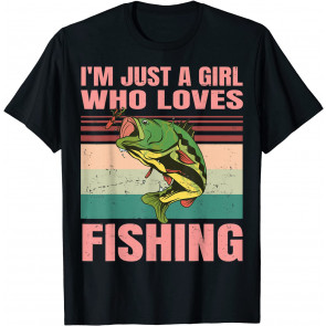 I'm Just A Girl Who Loves Fishing - Cute Retro Girlie - For T-Shirt