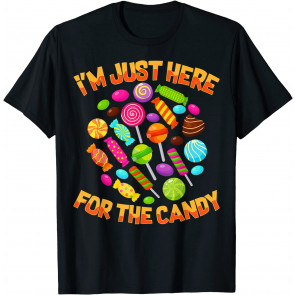 I'm Just Here For T-Shirt