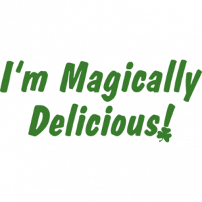 Im Magically Delicious St Paddys Day Tshirt
