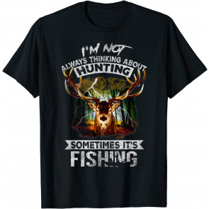 I'm Not Always Thinking About T-Shirt