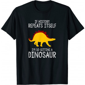 I'm So Getting A Dinosaur Stegosaurus Dino Design T-Shirt