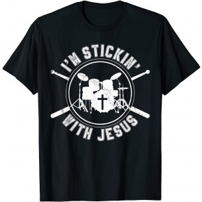 I'm Stickin' With Jesus T-Shirt