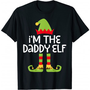I'm The Daddy Elf T-Shirt