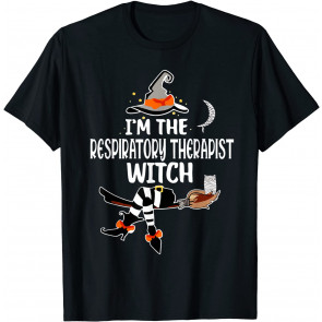 I'm The Respiratory Therapist Witch T-Shirt