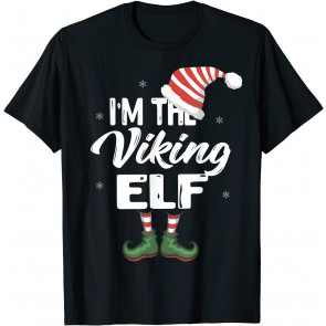 I'm The Viking Elf Christmas Eve Xmas Elf Squad Costume T-Shirt