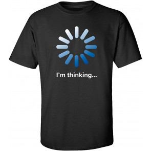 I'm Thinking T-Shirt